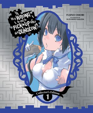 Is It Wrong to Try to Pick Up Girls in a Dungeon?