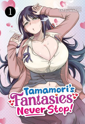 Tamamori's Fantasies Never Stop!