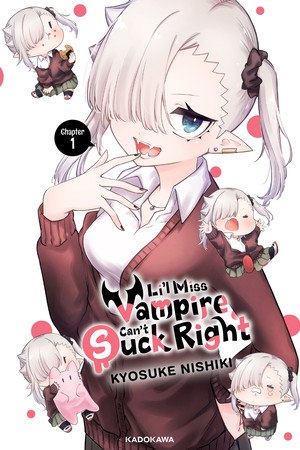 Li’l Miss Vampire Can’t Suck Right