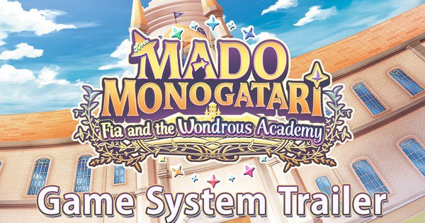 Mado Monogatari: Watch Fia’s Magic Academy Adventure in the New Game Streams Trailer