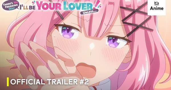 Anime Reveals Exciting New Cast and Theme Songs for July 7 Debut — 'No Way I'll Be Your Lover!' Update