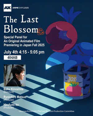 The Last Blossom Anime Expo Panel Advertisement