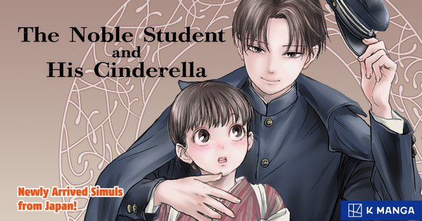 K Manga Announces Exciting Simulpub Release of The Noble Student and His Cinderella