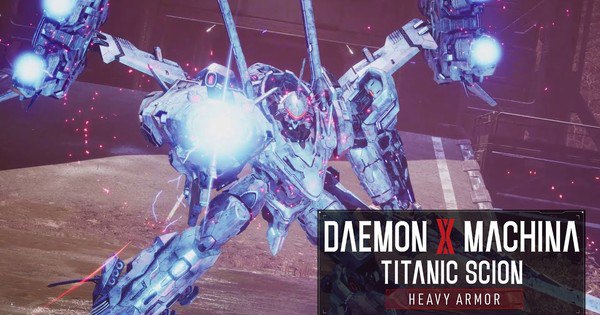 Daemon x Machina: Titanic Scion - Epic Fusion of Heavy Armor in New Gameplay Preview