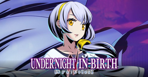 Under Night In-Birth II: Celes' Fighting Game Gets Izumi as New Playable Character on August 19